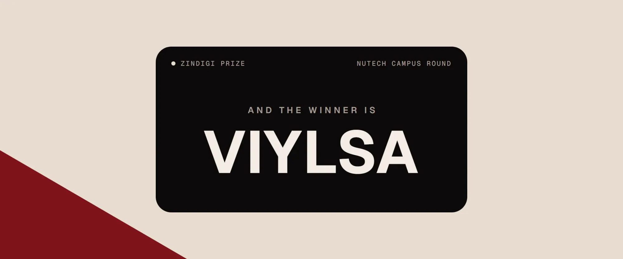 A results screen at the Zindigi Prize NUTECH campus round reading: And the winner is VIYLSA